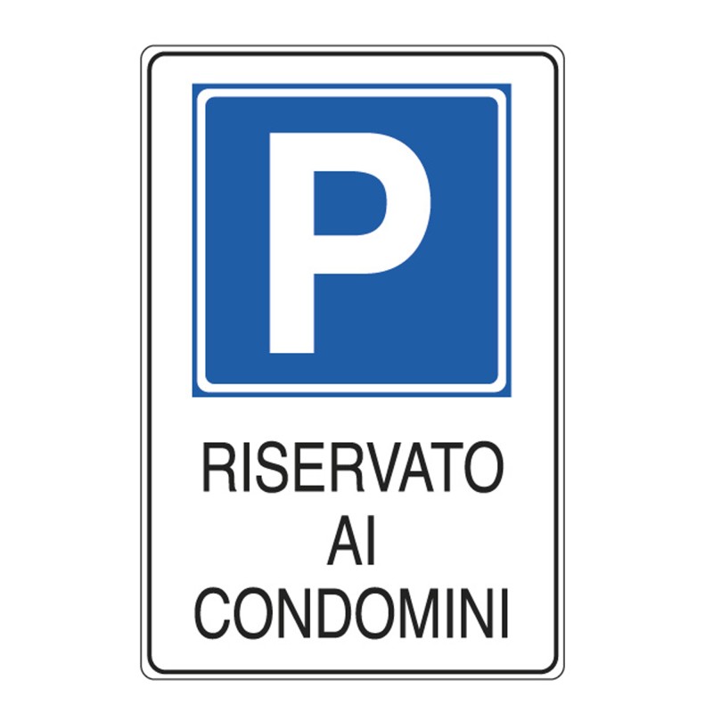 Cartello segnalatore 20x30 cm PARCHEGGIO RISERVATO AI CONDOMINI alluminio Cartelli Segnalatori