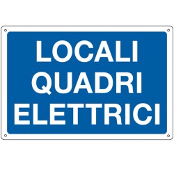 Cartello segnalatore 30x20 cm LOCALI QUADRI ELETTRICI alluminio Cartelli Segnalatori